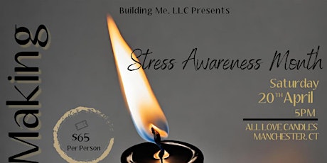 Candle Making - Stress Awareness Month