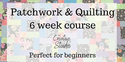 Patchwork and Quilting 6 week course primary image