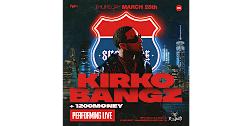 Primaire afbeelding van THE SHOWCASE TOUR PRESENTS: KIRKO BANGZ -ACEOFSPADES-1200 MONEY