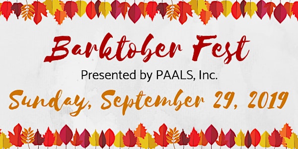 Barktober Fest 2019 presented by PAALS, Inc