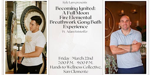 Primaire afbeelding van Becoming Ignited: A Fire Elemental Breathwork Gong Bath (San Clemente)