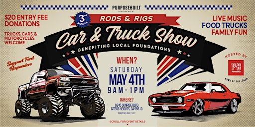 Primaire afbeelding van 3rd Annual Rods & Rigs Presented by Purpose-Built - CITRUS HEIGHTS