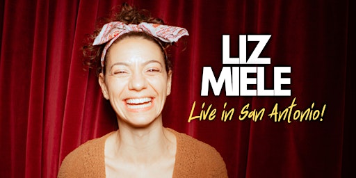 Primaire afbeelding van Liz Miele LIVE In San Antonio!