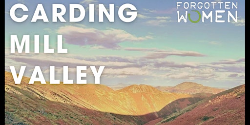 Imagem principal do evento Carding Mill Valley - Hike with Forgotten Women