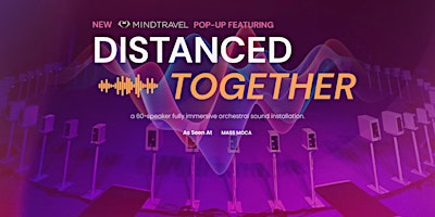 Imagem principal do evento MindTravel Immersive Pop-Up: Distanced Together