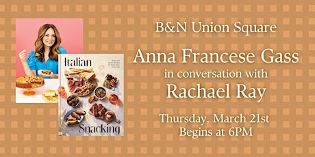 Imagen principal de Anna Francese Gass discusses ITALIAN SNACKING with Rachael Ray