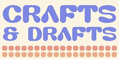 Immagine principale di Crafts & Drafts at Welltown Brewing 