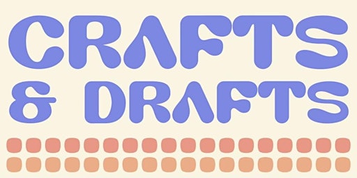 Imagem principal do evento Crafts & Drafts at Welltown Brewing