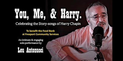 Imagen principal de Lou Antonucci - You, Me, and Harry - Harry Chapin Show