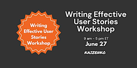 Writing Effective User Stories Workshop