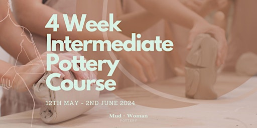 Immagine principale di 4 Week Intermediate Pottery Course 