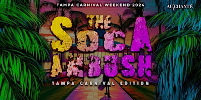 Imagen principal de Soca Ambush: Tampa Carnival Edition