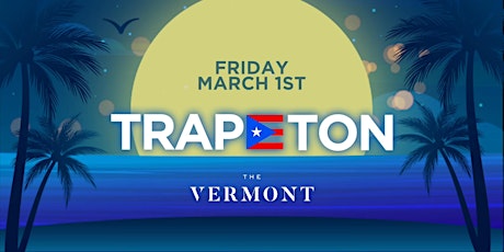 Hauptbild für TRAPETON PARTY @ THE VERMONT // HIP-HOP & REGGAETON // $5 BEFORE 10PM
