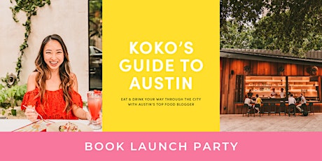 Primaire afbeelding van KOKO'S GUIDE TO AUSTIN Book Launch Party