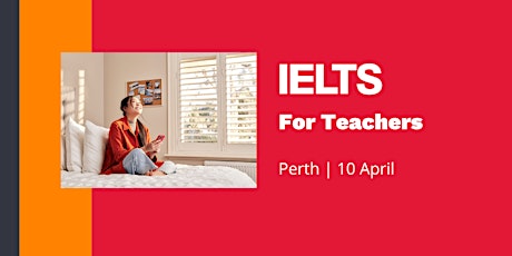 IELTS Behind the Scenes | Exclusive to teachers | Perth