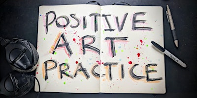 Positive Art Practice workshop primary image