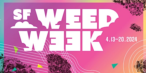 Image principale de SF Weed Week - Day 2 - Cipher Genetics Sunday at Meadow HQ