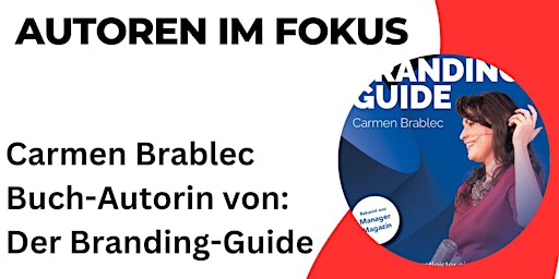 Hauptbild für Autorin Carmen Brablec spricht über ihr neues Buch: "Der Branding-Guide"