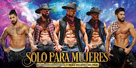 HUNKS-Solo Para Mujeres at El Saguaro Mexican Grill (Olathe, KS) 4/20/24