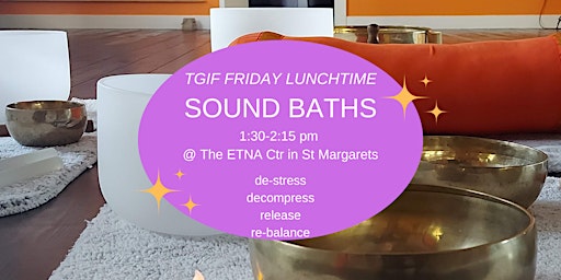 Imagem principal de TGIF Lunchtime Sound Healing - £15 (£12 early bird)