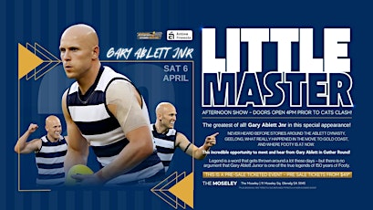 Little Master - Gary Ablett JNR LIVE at The Moseley Glenelg SA! primary image