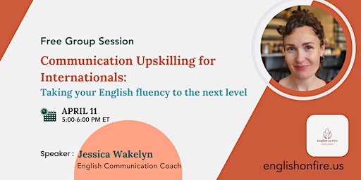 Communication Upskilling for Internationals: Clear pronunciation and beyond primary image