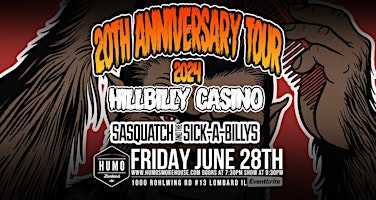 Imagem principal do evento Hillbilly Casino 10th Anniversary Tour w/ Sasquatch and the Sick-A-Billys