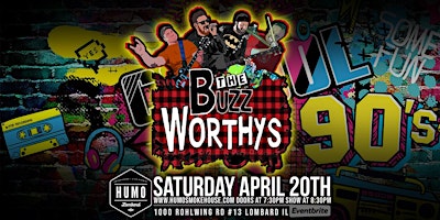 Imagem principal do evento 90s Night with The Buzz Worthys FREE SHOW @ Humo Smokehouse