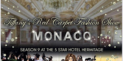 Image principale de Season 9 Tiffany’s Red Carpet Week Cannes Fashion Show In Monaco