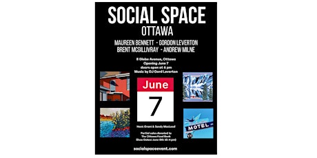 SOCIAL SPACE | Ottawa Pop-Up Art Event at 181 Glebe Ave. | June 7 -8