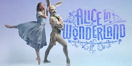 Alice in Wonderland - Saturday performance