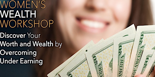 Women's 'Whealthy' Workshop - Level Up Your Worth & Wealth primary image