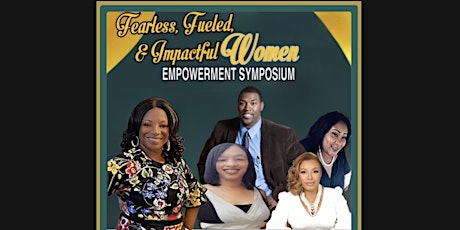 Fearless Fueled and Impactful Empowerment Symposium