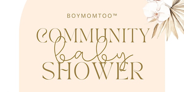BoyMomToo™ 2nd Annual Community Baby Shower