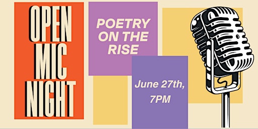 Immagine principale di Poetry on the Rise: Open Mic Night 