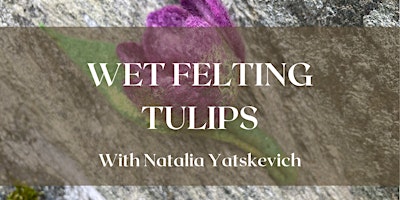 Immagine principale di Wet Felting Tulips - Brooch Making Workshop 