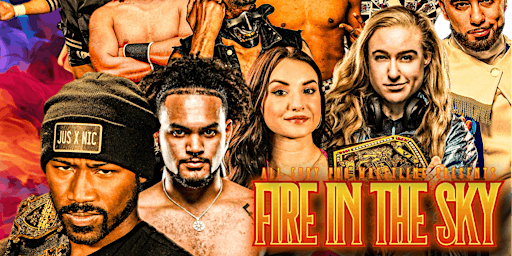 Hauptbild für All Fury Pro Wrestling presents FIRE IN THE SKY