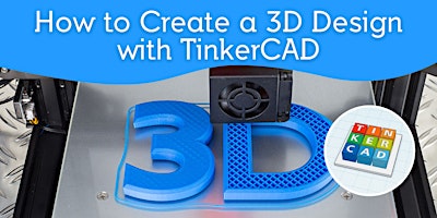 Imagem principal do evento How to Create a 3D Design with TinkerCAD
