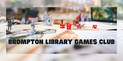 Games Club at Brompton Library primary image