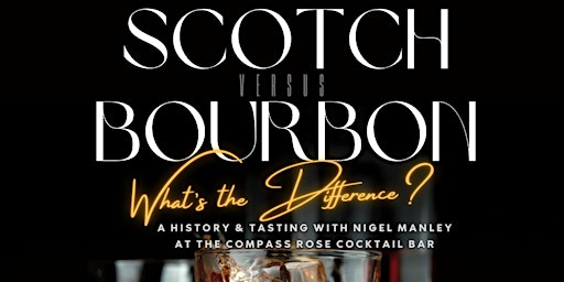 Imagem principal do evento Tasting the Difference: Scotch vs. Bourbon