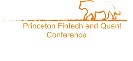 Primaire afbeelding van Princeton Fintech & Quant Conference Spring 2024