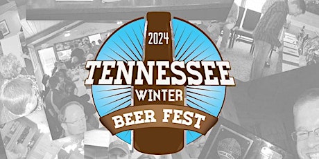 Tennessee Winter Beer Fest 2024 @3pm