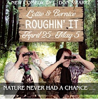 Image principale de Lottie & Bernice in "Roughin' It" -SOLD OUT