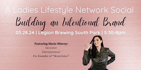 Building an Intentional Brand - A Ladies Lifestyle Network Social