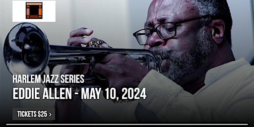 Imagem principal do evento Eddie Allen - Harlem Jazz Series