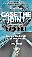 Immagine principale di CASE THE JOINT wsg Born Riot, Pallbearers, Hey Man! 