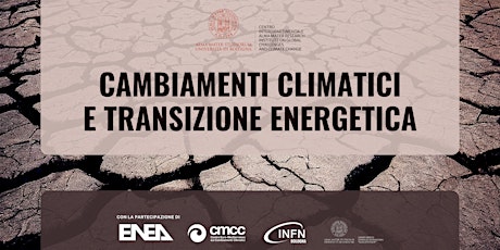CAMBIAMENTI CLIMATICI E  TRANSIZIONE ENERGETICA