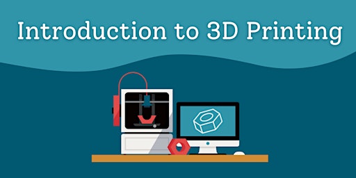 Primaire afbeelding van Introduction to 3D Printing