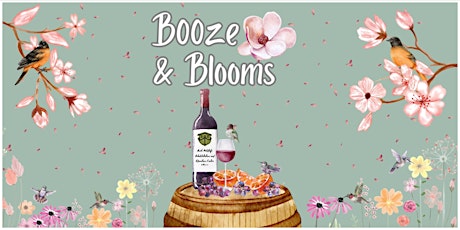 Booze & Blooms - Friday April 12th, 2024 primary image