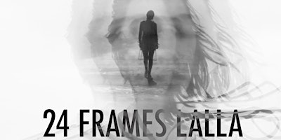 Hauptbild für 24 Frames Lalla - Philadelphia Private Premiere